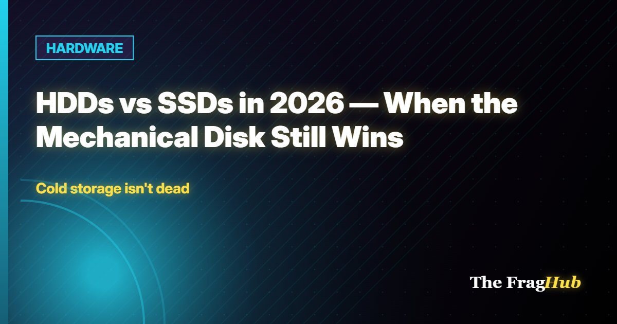 HARDWARE: HDDs vs SSDs in 2026 — When the Mechanical Disk Still Wins
