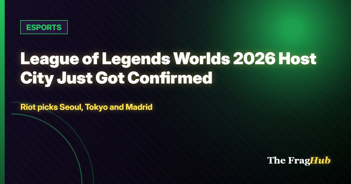 ESPORTS: League of Legends Worlds 2026 Host City Just Got Confirmed