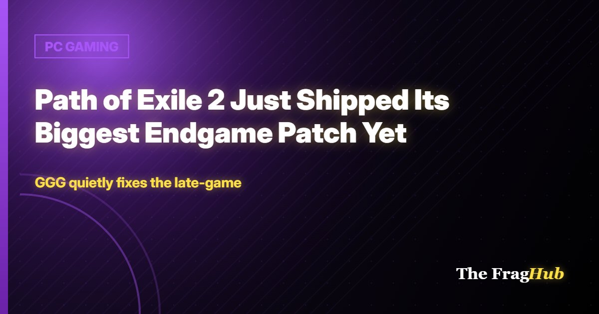 PC GAMING: Path of Exile 2 Just Shipped Its Biggest Endgame Patch Yet