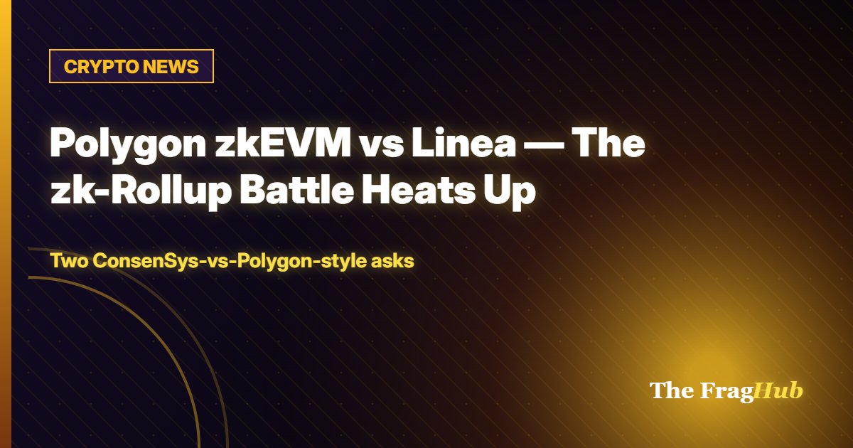 CRYPTO NEWS: Polygon zkEVM vs Linea — The zk-Rollup Battle Heats Up